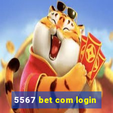 5567 bet com login